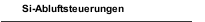 Si-Abluftsteuerungen